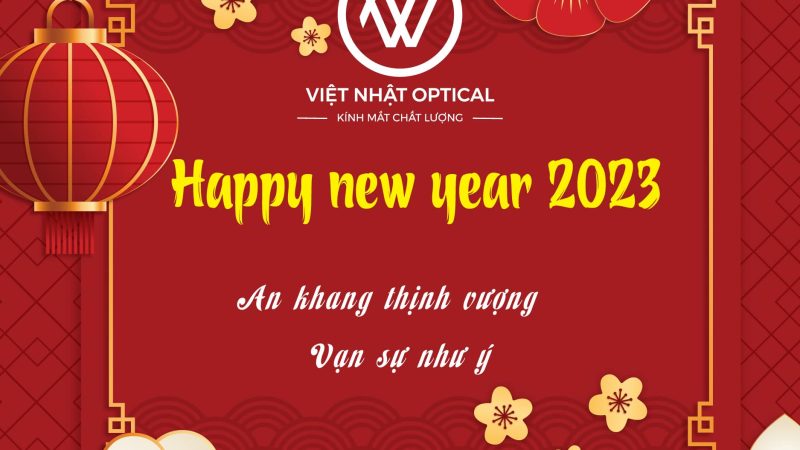 Kính mắt Việt Nhật chúc mừng năm mới 2023